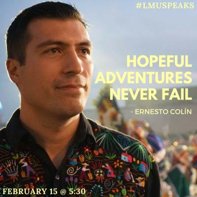 Hopeful Adventures Never Fail poster for LMU Speaks