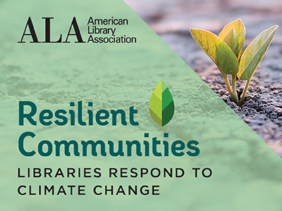 Resilient Communities: Libraries Respond to Climate Change
