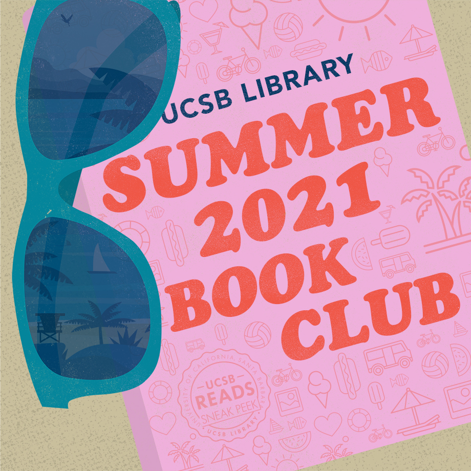Illustration of blue sunglasses with reflection of a beach in the lenses. Text reads: UCSB Library Summer 2021 Book Club