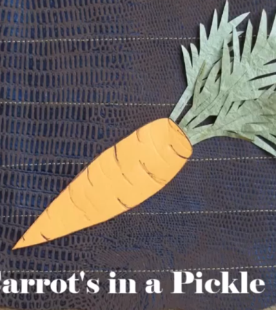 A carrot-shaped cutout against a background with the words "Carrot's in a Pickle"