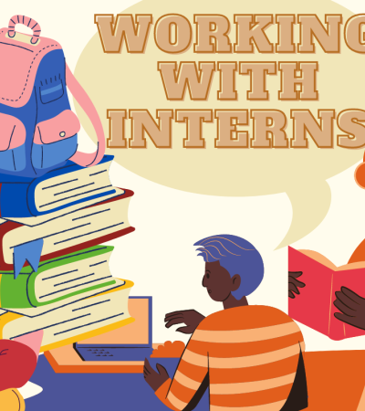 Text reads: Working with Interns. Illustrations of three youthful characters working, and reading next to illustrations of books and a backpack.