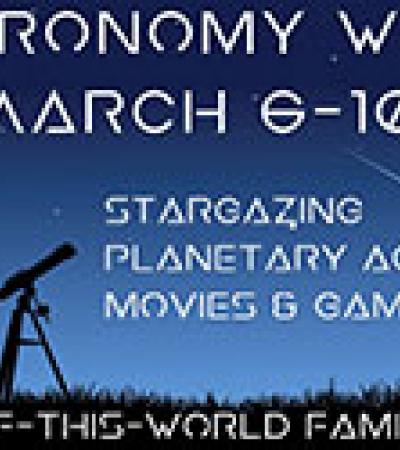 Astronomy Week, March 6-10