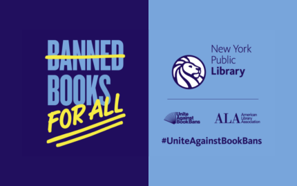 Banned Books for All. NYPL Logo, United Against Book Bans logo, ALA Logo. #UnitedAgainstBookBans