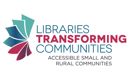 Logo reads: Libraries Transforming Communities: Accessible Small and Rural Libraries, ALA American Library Association