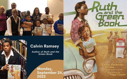 Photograph of a smiling group of people; children are holding the book "Ruth and the Green Book", flyer for Calvin Ramsey's event, cover image of "Ruth's Green Book"