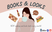 Illustration of person drinking out a mug with icons of makeup and books surrounding. Text reads: Books & Looks
