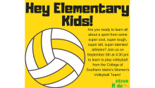A poster that reads "Hey Elementary Kids!" and has information on a volleyball activity. A poster that reads "Hey Elementary Kids!" and has information on a volleyball activity.