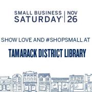 Show Love and #ShopSmall at Tamarack District Library