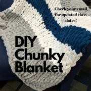 chunky blanket making class near me