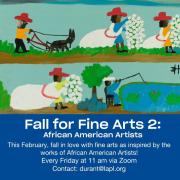 Flyer for Clementine Hunter. Shows a farm and fishing scene painting by artist Clementine Hunter.  Text reads: Fall for Fine Arts 2: African American Artists