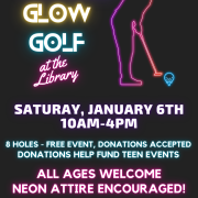 Instagram story for Glow Golf. Text reads:  Whiting Public Library Teen Advisory Board Presents: Cosmic Glow Golf at the Library