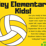 A poster that reads "Hey Elementary Kids!" and has information on a volleyball activity.