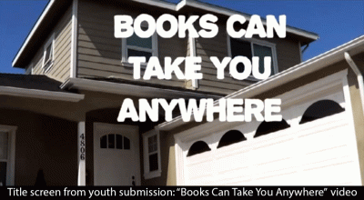 Still from "Books Can Take You Anywhere" video submission. White words appear on top of a picture of suburban house