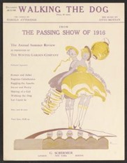 Image of an old cover of sheet music with an illustration of two women in dresses.Walking the Dog, (1916) by Otto Motzan and Harold Atteridge from The Passing Show of 1916.