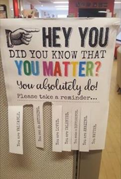Hey You. Did you know that you matter? You absolutely do! Please take a reminder...
